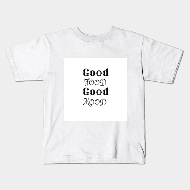 Good Food Kids T-Shirt by Jesscreative